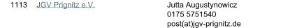 1113 JGV Prignitz e.V. Jutta Augustynowicz 0175 5751540 post(at)jgv-prignitz.de